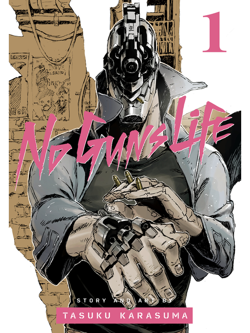 Title details for No Guns Life, Volume 1 by Tasuku Karasuma - Wait list